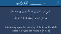 V1:10- Acting upon the meaning of 'La ilaha illa Allah (there is no god but Allah) 1