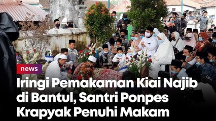 Download Video: Iringi Pemakaman Kiai Najib di Bantul, Santri Ponpes Krapyak Penuhi Makam