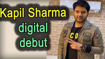 Kapil Sharma all set for digital debut