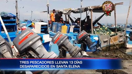 Tres pescadores llevan 13 días desaparecidos en Santa Elena