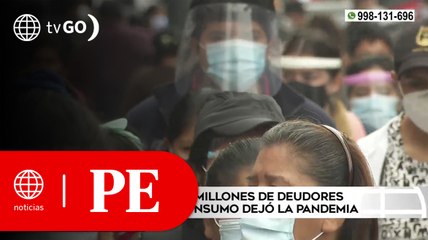 ASBANC informó que la pandemia ha dejado más de 5 millones de deudores de crédito | Primera Edición