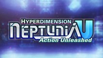 Hyperdimension Neptunia U: Action Unleashed - Trailer officiel