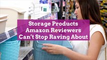 15 Storage Products Amazon Reviewers Can't Stop Raving About
