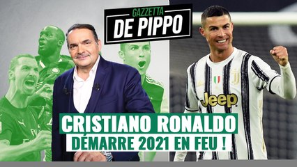 La Gazzetta de Pippo : CR7 en forme, l'Inter et l'AC Milan aussi