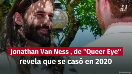Jonathan Van Ness, de "Queer Eye", revela que se casó en 2020