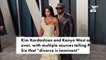 Kim Kardashian and Kanye West are getting a divorce - ‘She’s done’ _ Page Six Celebrity News