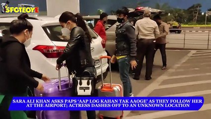 Sara Ali Khan Asks Paps ‘Aap Log Kahan Tak Aaoge’ As They Follow Her At The Airport | SpotboyE