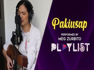 Playlist: "Pakiusap" by Meg Zurbito