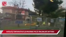 Boğaziçi Üniversitesi çevresinde polis önlemleri artırıldı
