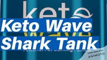 Keto Wave Shark Tank Diet Pills Review, Price, Scam & Side Effects