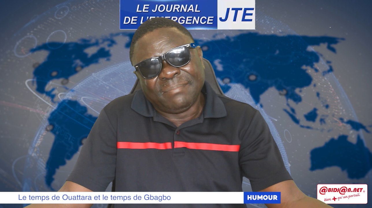 JTE/ Humour: le temps de Ouattara et le temps de Gbagbo