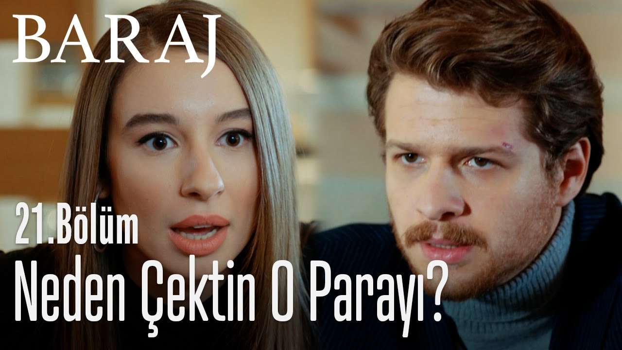 Neden çektin o parayı? - Baraj 21. Bölüm