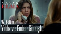 Ender ve Yıldız görüşte - Yasak Elma 92. Bölüm