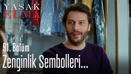 Zenginlik sembolleri - Yasak Elma 91. Bölüm