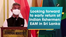 Looking forward to early return of Indian fishermen: EAM in Sri Lanka