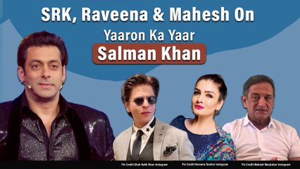 Shah Rukh Khan, Raveena Tandon, Mahesh Manjrekar On Their Friendship With Salman Khan I Back-To-Back