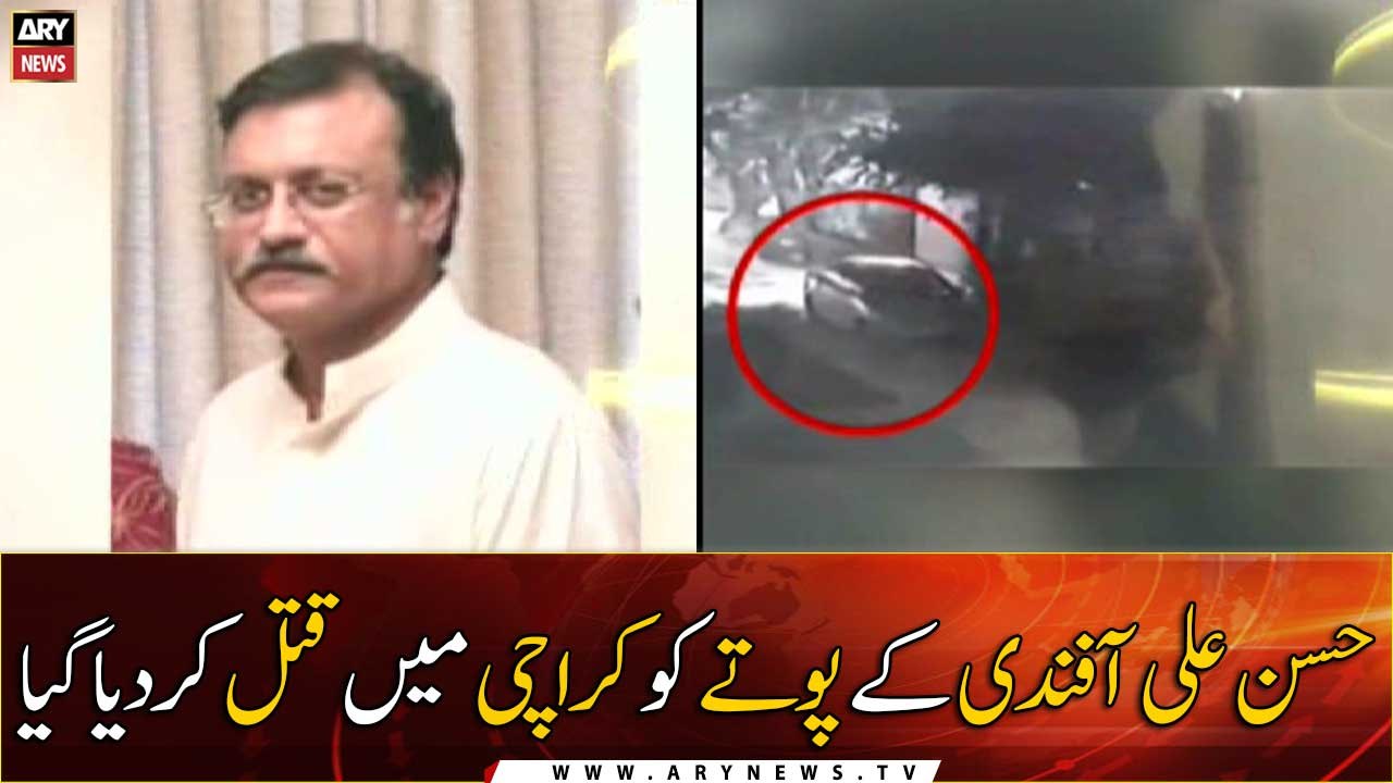 Hassan Ali Effendi’s grandson murdered in Karachi