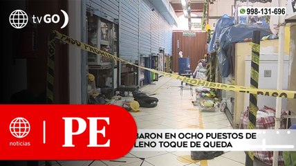 Delincuentes robaron en ocho puestos de un mercado en pleno toque de queda | Primera Edición