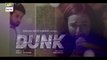 Dunk - Ep 3 - 6th January 2021 - ARY Digital Drama