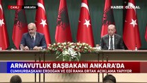 Cumhurbaşkanı Erdoğan, Arnavutluk Başbakanı ile ortak basın toplantısı düzenledi
