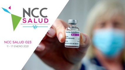 NCC Salud, emisión 023. 11 al 17 de enero 2021