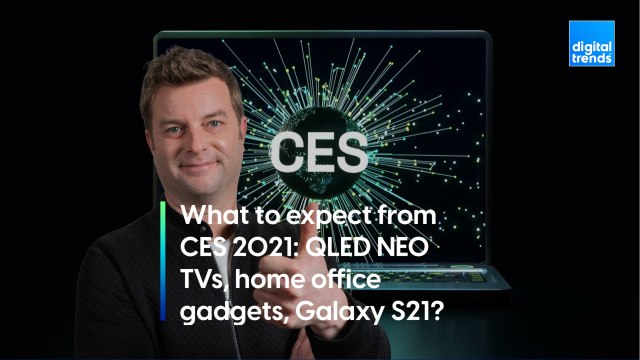 What to expect from CES 2021: QLED NEO TVs, home office gadgets, Galaxy S21?