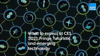 What to expect at CES 2021: Fringe, futuristic, and emerging technology