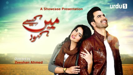 Main Kaisy Kahun  - Episode 21 | Urdu 1 Dramas | Junaid Khan, Sara Khan