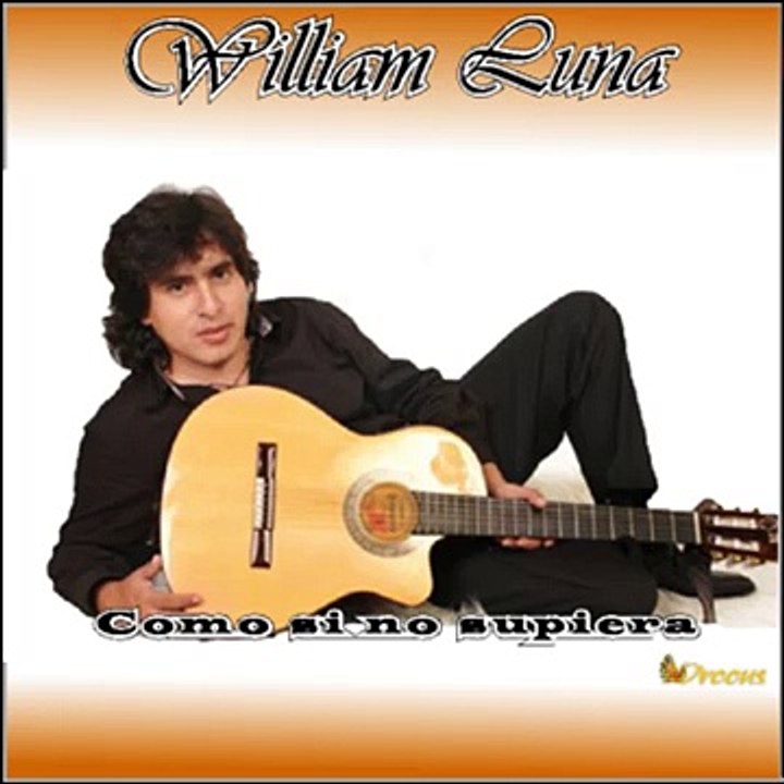 Mi Valentín William luna HD oficial