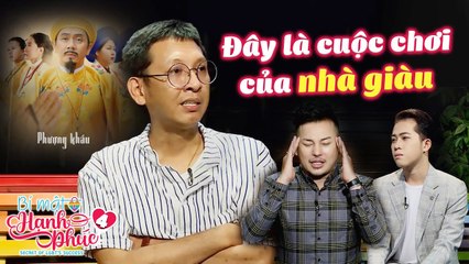 Bí mật hạnh phúc|Tập 4:Đạo diễn Phượng khấu lột trần sự khắc nghiệt nghề làm phim, nghề của nhà giàu