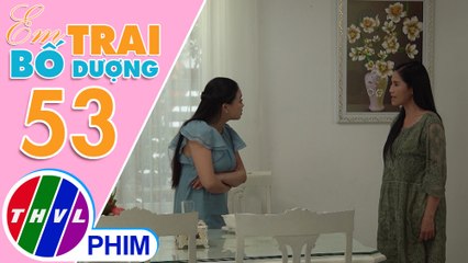 Em trai bố dượng - Tập 53[2]: "Tức nước vỡ bờ", Kiều phản kháng trước những lời nói khó nghe của Hạ