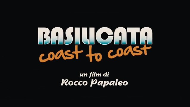 BASILICATA COAST TO COAST (2010) - ITA (STREAMING)