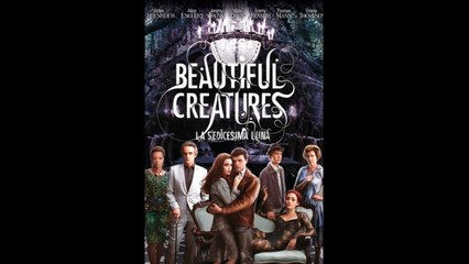 BEAUTIFUL CREATURES - LA SEDICESIMA LUNA (2013) - ITA (STREAMING)
