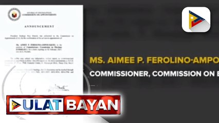 Pangulong #Duterte, isinumite na sa CA ang pangalan ni Aimee Ferolino-Ampoloquio para sa kumpirmasyon ng ad interim appointment