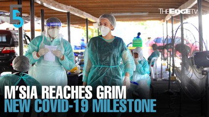 EVENING 5: M’sia new Covid-19 cases top 3,000
