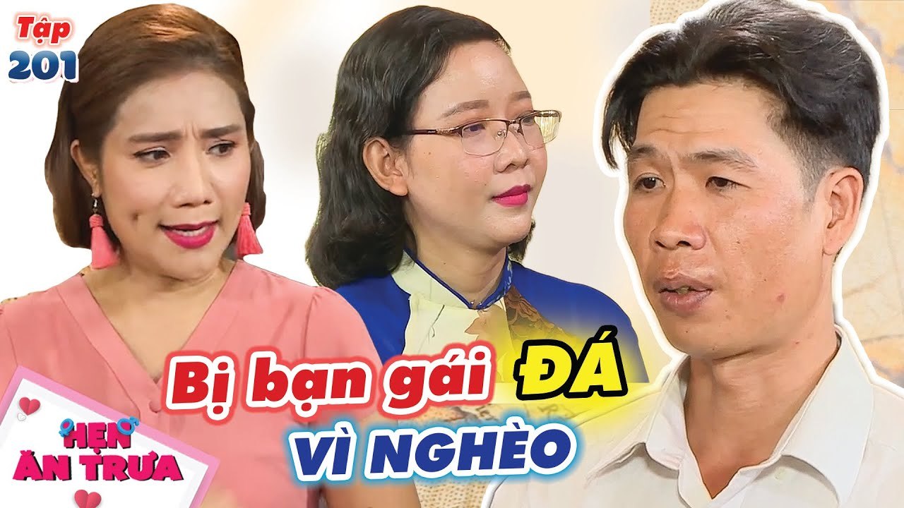 Hẹn Ăn Trưa Tập 201 | Chàng giám đốc xây dựng nghẹn ngào vì Ở NHÀ TRỌ nên bị bạn gái 'ĐÁ' phũ phàng