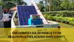 CHS donates solar panels to 119 health facilities across Siaya county