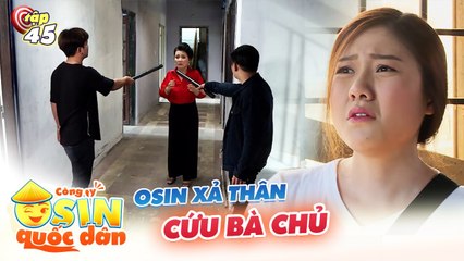 Công Ty Osin Quốc Dân | Tập 42: Bà chủ BỊ LỪA TRĂM TRIỆU, osin quyết tâm XẢ THÂN và cái kết hết hồn