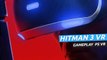 HITMAN 3 VR - Gameplay con PS VR