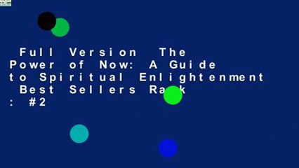 Full Version  The Power of Now: A Guide to Spiritual Enlightenment  Best Sellers Rank : #2