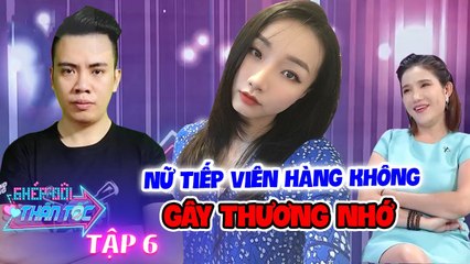 Ghép Đôi Thần Tốc #6 I NỮ TIẾP VIÊN HÀNG KHÔNG nhan sắc cực phẩm khiến chàng trai ĐỔ GỤC lần đầu gặp