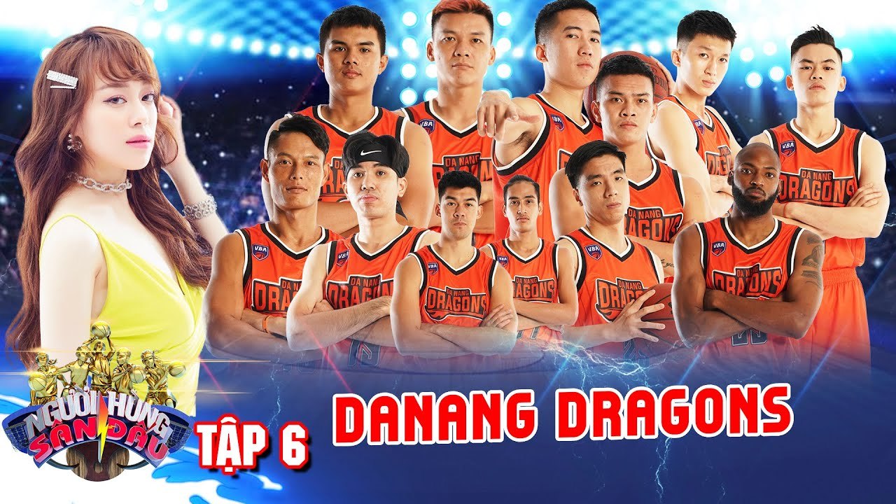 Người Hùng Sân Đấu #6 I KHÍ THẾ HỪNG HỰC của Danang Drangons trước hành trình TRANH ĐẤU CAM GO