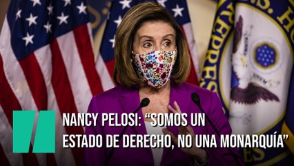 La afirmación de Nancy Pelosi sobre la monarquía