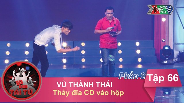 Thảy đĩa CD vào hộp - GĐ anh Vũ Thành Thái | GIA ĐÌNH TÀI TỬ - Tập 66 | GĐTT #66 | Phần 2 | 251216