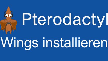 [TUT] Pterodactyl - Wings installieren [4K | DE]