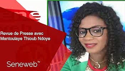 Revue de Presse du 8 janvier 2021 avec Mantoulaye Thioub Ndoye