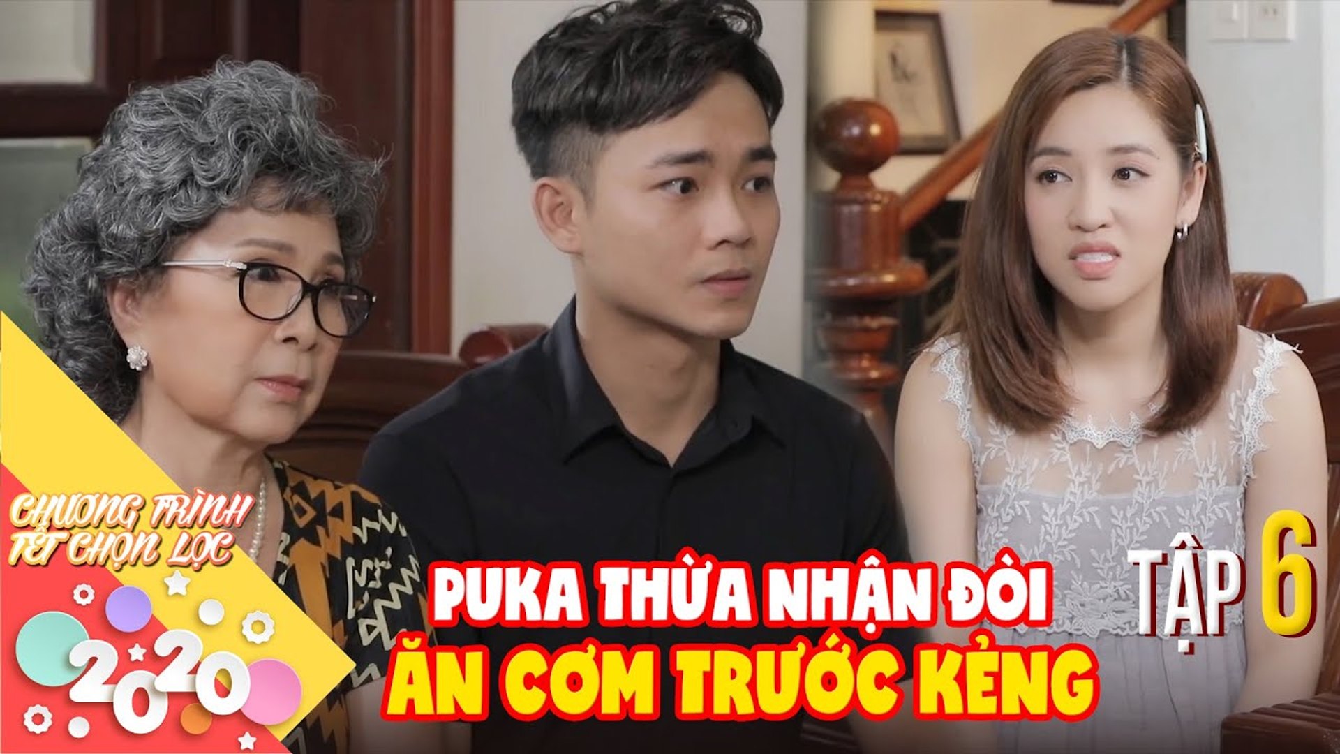 NGƯỜI THỨ 3 |Tập 6 FULL:Puka thừa nhận đòi ăn cơm trước kẻng khi bố phát hiện có bầu | Phim Tết 2020