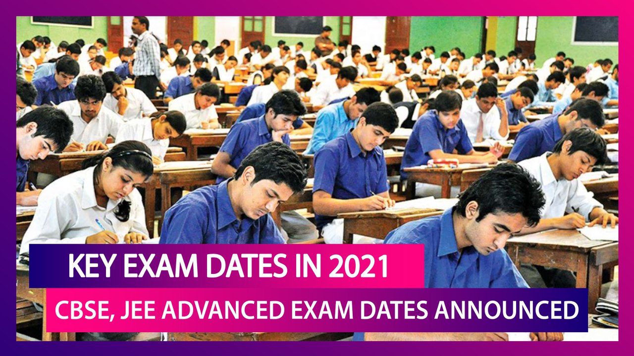 Key Exam Dates In 2021: CBSE Class 10, 12 Board...