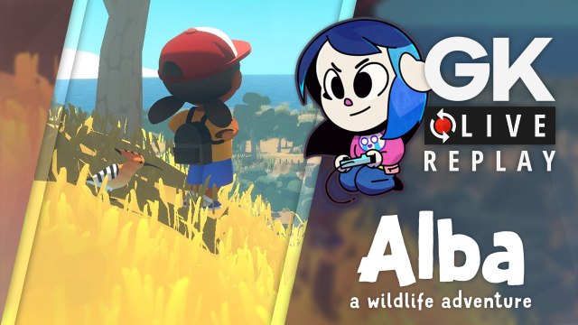 [GK Live Replay] Luma reste un peu en vacances avec Alba, a Wildlife Adventure