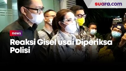 10 Jam Diperiksa soal Video Syur, Gisel Minta Dukungan Publik